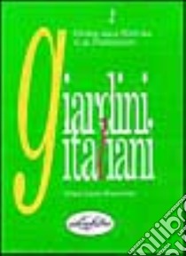 Giardini italiani. Vol. 2: Centro e sud. libro di Simonini Gianluca