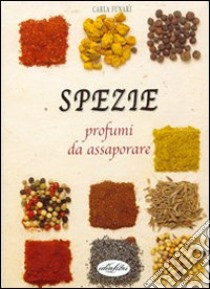 Le spezie libro di Funari Carla