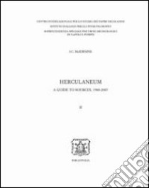 Herculaneum. A guide to sources, 1980-2007 libro di McIlwaine I. C.