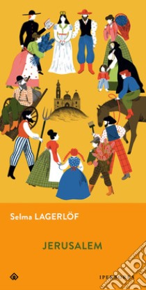 Jerusalem libro di Lagerlöf Selma