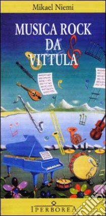 Musica Rock da Vittula libro di Niemi Mikael