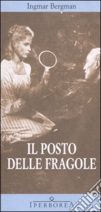 Il posto delle fragole libro di Bergman Ingmar