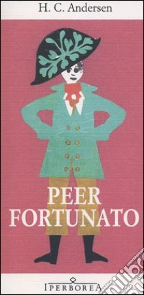 Peer fortunato libro di Andersen Hans Christian