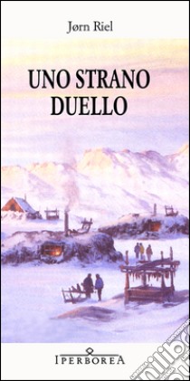 Uno strano duello libro di Riel Jorn