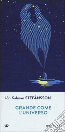 Grande come l'universo libro di Stefánsson Jón Kalman