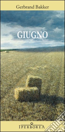 Giugno libro di Bakker Gerbrand