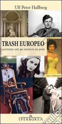 Trash europeo libro di Hallberg Ulf P.