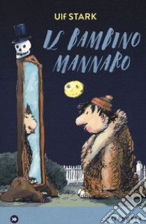 Il bambino mannaro libro di Stark Ulf