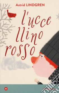 L'uccellino rosso libro di Lindgren Astrid