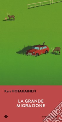 La grande migrazione libro di Hotakainen Kari