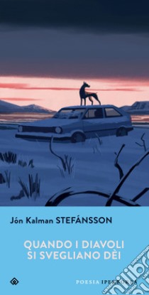 Quando i diavoli si svegliano dèi. Testo islandese a fronte libro di Stefánsson Jón Kalman