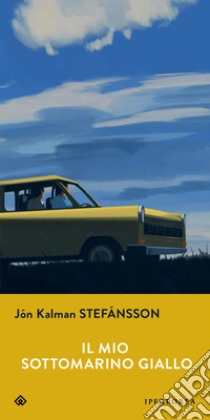 Il mio sottomarino giallo libro di Stefánsson Jón Kalman