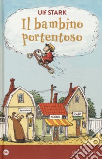 Il bambino portentoso libro di Stark Ulf