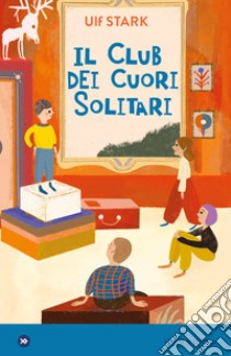 Il club dei cuori solitari libro di Stark Ulf