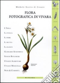 Flora fotografica di Vivara. Ediz. illustrata libro di Scotto Di Cesare Michele