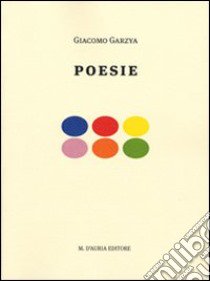 Poesie libro di Garzya Giacomo