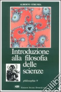 Introduzione alla filosofia delle scienze libro di Strumia Alberto