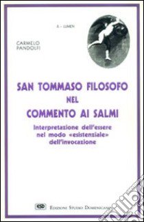 San Tommaso filosofo nel commento ai Salmi libro di Pandolfi Carmelo