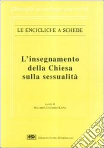 L'insegnamento della Chiesa sulla sessualità libro di Kapsa M. (cur.)