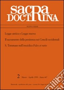 Legge antica e legge nuova. Il sacramento della penitenza nei Concili occidentali. S. Tommaso nell'enciclica Fides et ratio libro