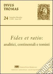 Fides et ratio: analisti, continentali e tomisti libro