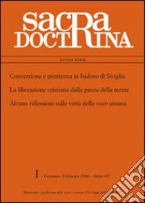 Conversione e penitenza in Isidoro di Siviglia-Liberazione cristiana della paura della morte-Alcune riflessioni sulle virtù della voce umana libro