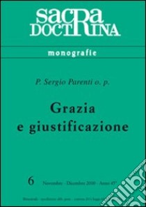 Grazia e giustificazione libro di Parenti Sergio