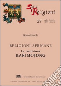 La tradizione Karimojong. Religioni africane libro di Novelli Bruno