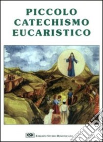 Piccolo catechismo eucaristico libro di Coggi Roberto; Istituto San Clemente I Papa e Martire (cur.)