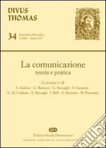 La comunicazione. Teoria e pratica libro