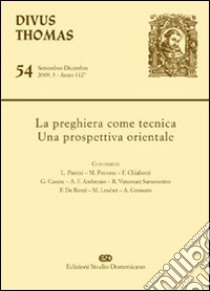 La preghiera come tecnica. Una prospettiva orientale libro