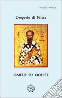 Omelie su Qoelet libro di Gregorio di Nissa (san)