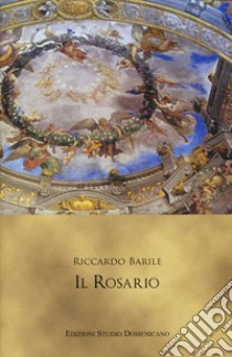 Il rosario libro di Barile Riccardo