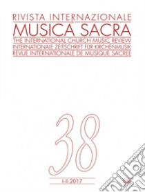 Rivista internazionale di musica sacra. Vol. 1-2 (2017) libro