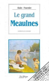 Le grand Meaulnes libro di Alain-Fournier Henri