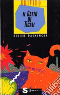 Il gatto di Tigali libro di Daeninckx Didier