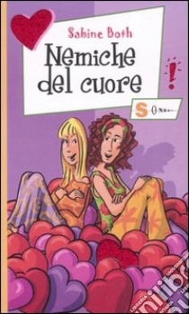 Nemiche del cuore libro di Both Sabine