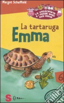 La tartaruga Emma. La veterinaria e i piccoli amici degli animali. Ediz. illustrata. Vol. 6 libro di Scheffold Margot