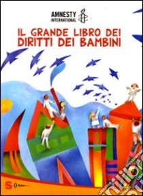 Il Grande libro dei diritti dei bambini libro