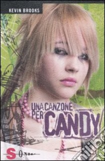 Una canzone per Candy libro di Brooks Kevin