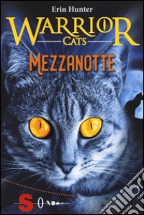 Mezzanotte. Warrior cats libro di Hunter Erin