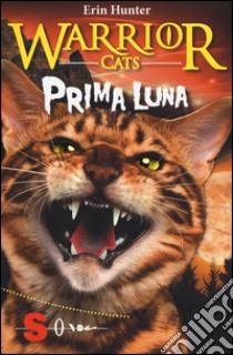 Prima luna. Warrior cats libro di Hunter Erin