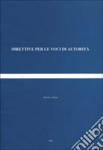 Direttive per le voci di autorità libro di Ifla (cur.)