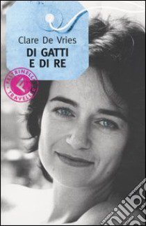 Di gatti e di re libro di De Vries Clare