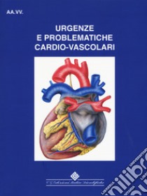 Urgenze e problematiche cardio-vascolari libro