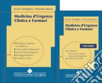 Medicina d'urgenza. Clinica e farmaci. Con volume tascabile libro di Bosco Francesca; Tartaglino Bruno