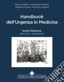 Handbook dell'urgenza in medicina libro di Fallani Mauro; Merola Antonietta; Ferrari Rodolfo