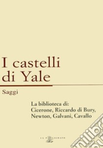 La biblioteca di: Cicerone, Riccardo di Bury, Newton, Galvani, Cavallo libro