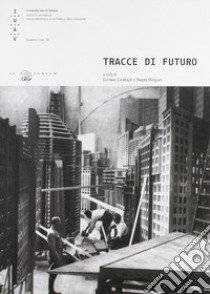 Tracce di futuro libro di Carabajal G. (cur.); Minguzzi M. (cur.)