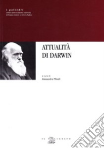 Attualità di Darwin libro di Minelli A. (cur.)